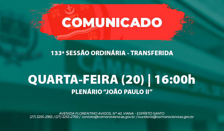 133ª SESSÃO ORDINÁRIA - TRANSFERIDA