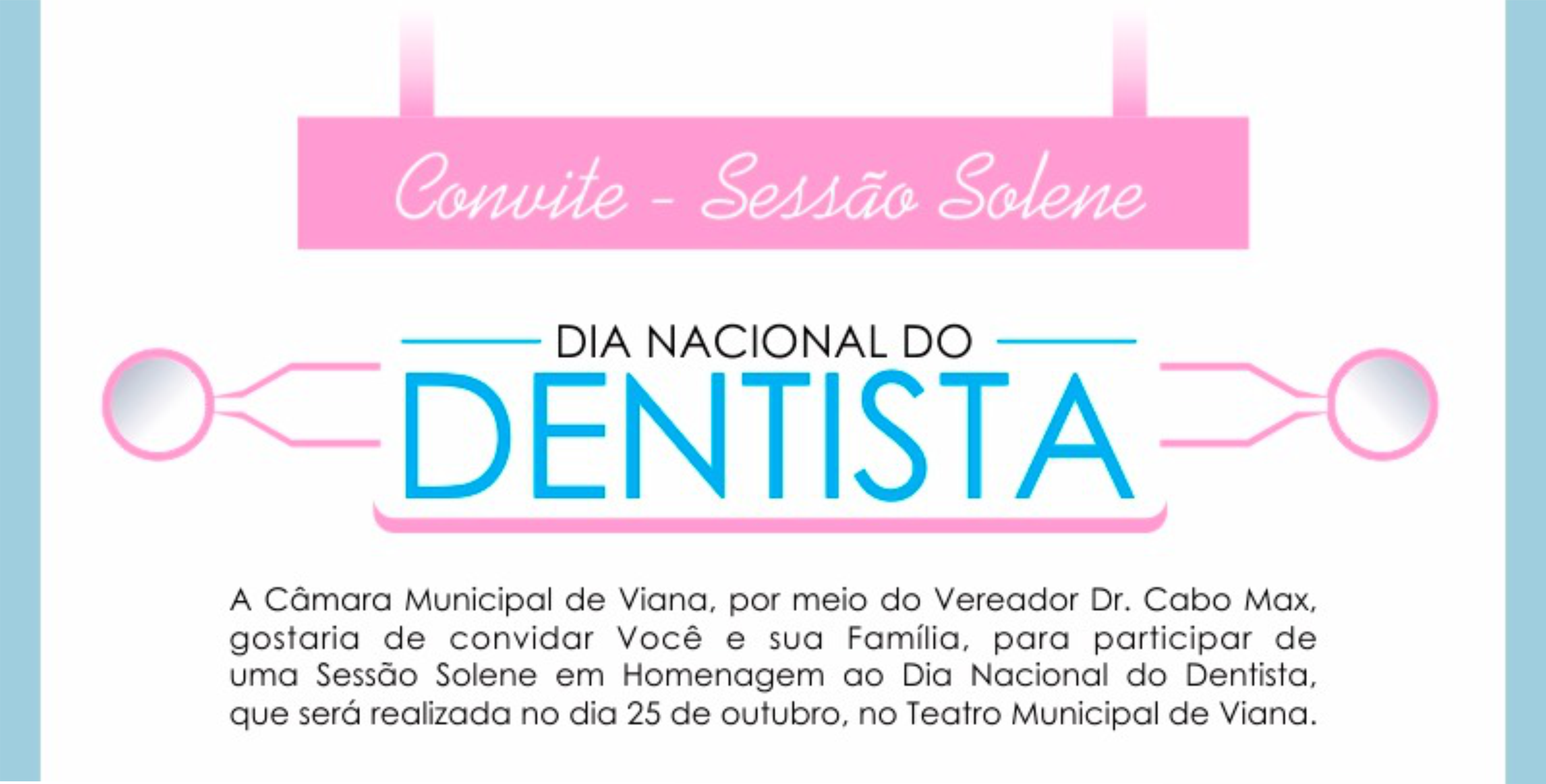 Sessão Solene alusiva ao Dia do Dentista na próxima quarta (25)