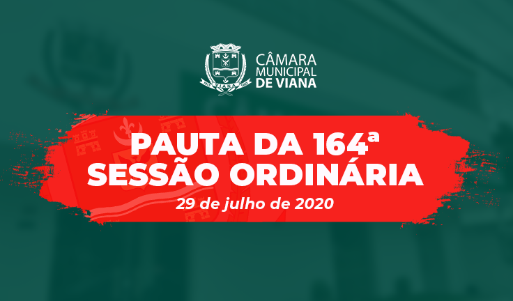 PAUTA DA 164ª SESSÃO ORDINÁRIA 