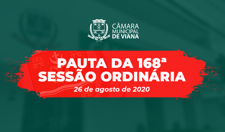 PAUTA DA 168ª SESSÃO ORDINÁRIA 