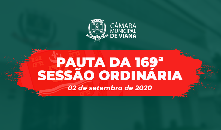 PAUTA DA 169ª SESSÃO ORDINÁRIA 
