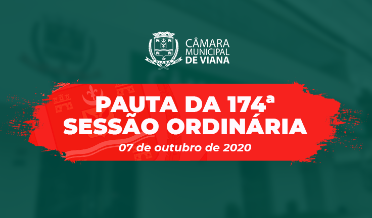 PAUTA DA 174ª SESSÃO ORDINÁRIA 