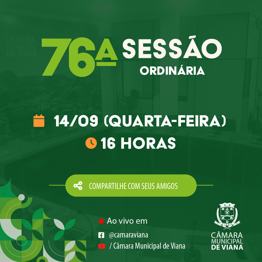 PAUTA DA SEPTUAGÉSIMA SEXTA (76ª) SESSÃO ORDINÁRIA 