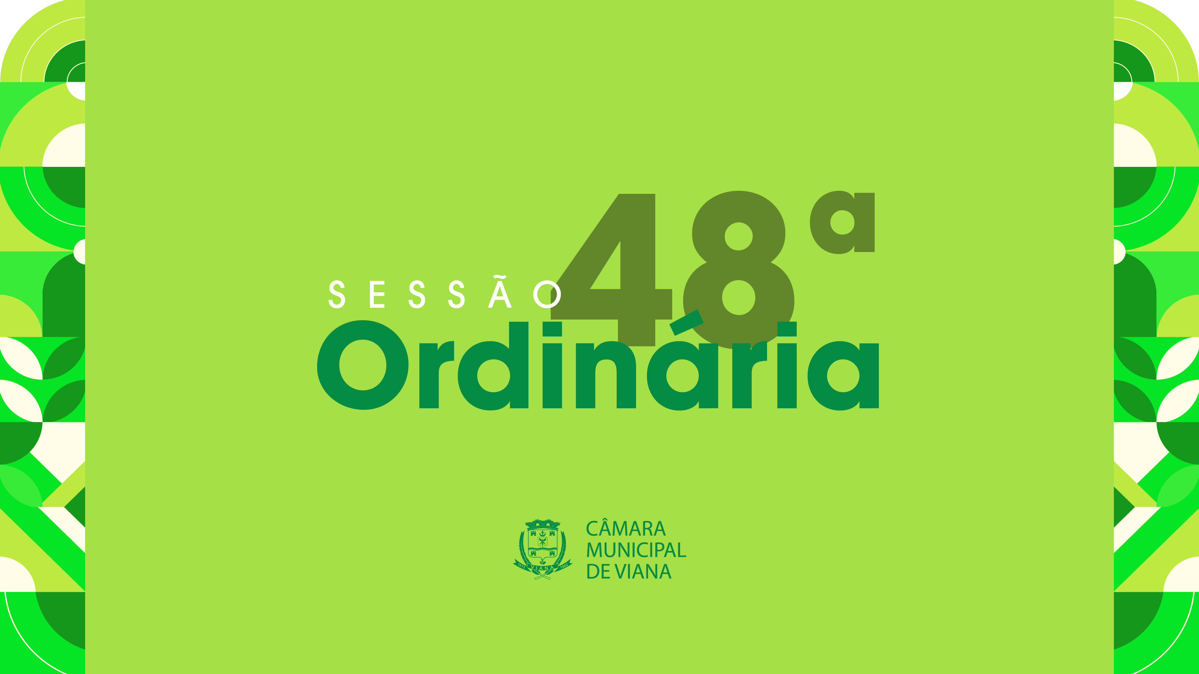 Pauta da Quadragésima Oitava (48ª) Sessão Ordinária da Câmara de Viana