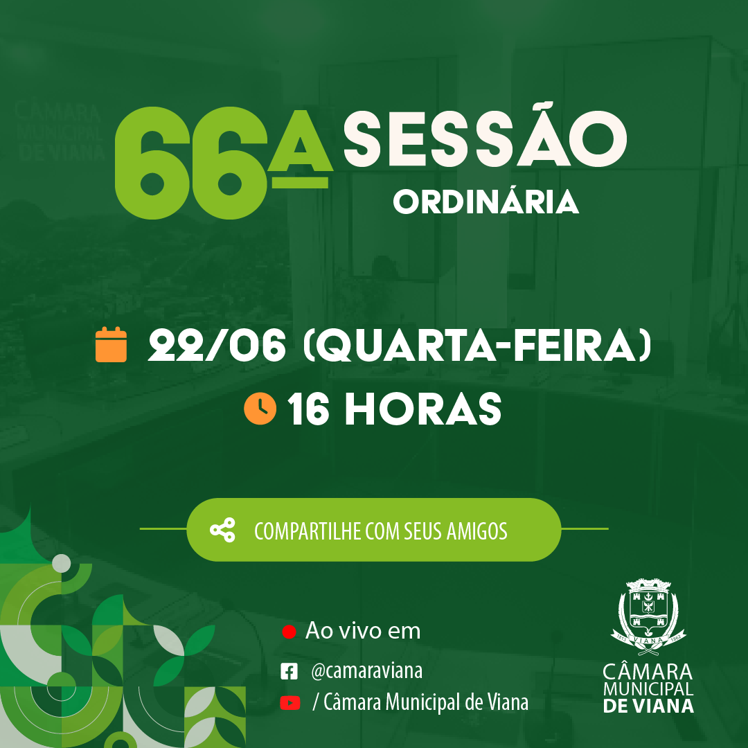 PAUTA DA SEXAGÉSIMA SEXTA (66ª) SESSÃO ORDINÁRIA 