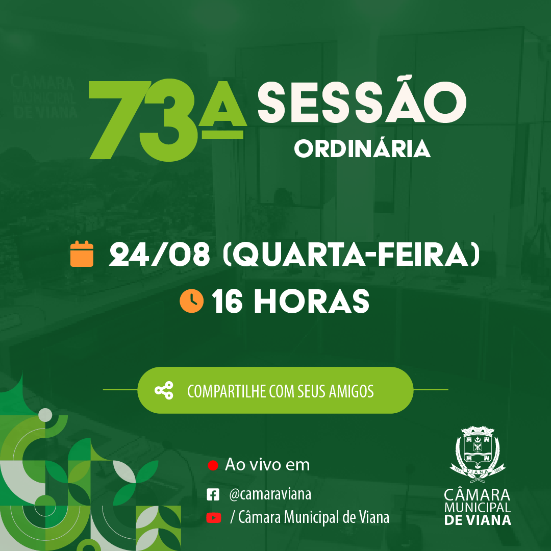 PAUTA DA SEPTUAGÉSIMA TERCEIRA (73ª) SESSÃO ORDINÁRIA 
