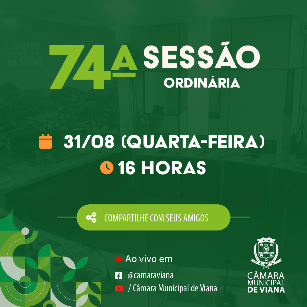 PAUTA DA SEPTUAGÉSIMA QUARTA (74ª) SESSÃO ORDINÁRIA 