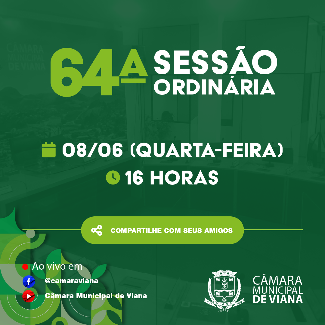 PAUTA DA SEXAGÉSIMA QUARTA (64ª) SESSÃO ORDINÁRIA 