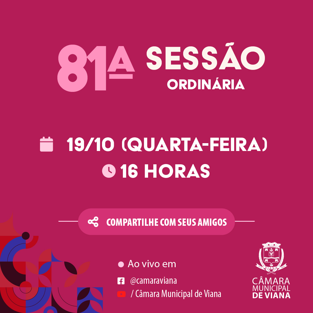 PAUTA DA OCTOGÉSIMA PRIMEIRA (81ª) SESSÃO ORDINÁRIA