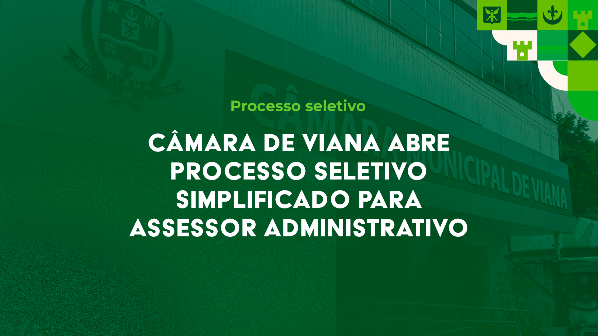 Câmara de Viana abre processo seletivo para contratação de Assessor Administrativo