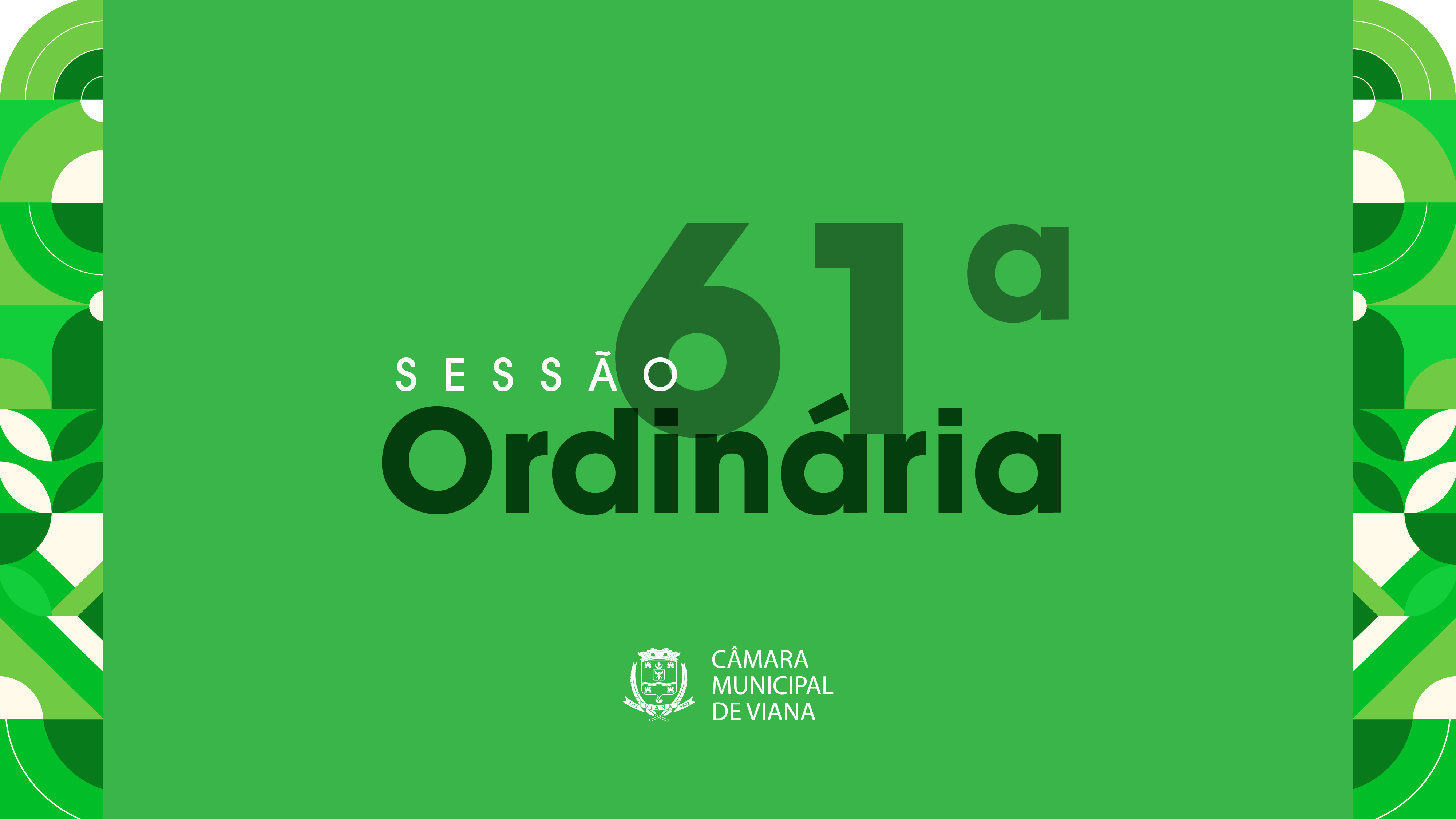 Pauta da Sexagésima Primeira (61ª) Sessão Ordinária da Câmara de Viana