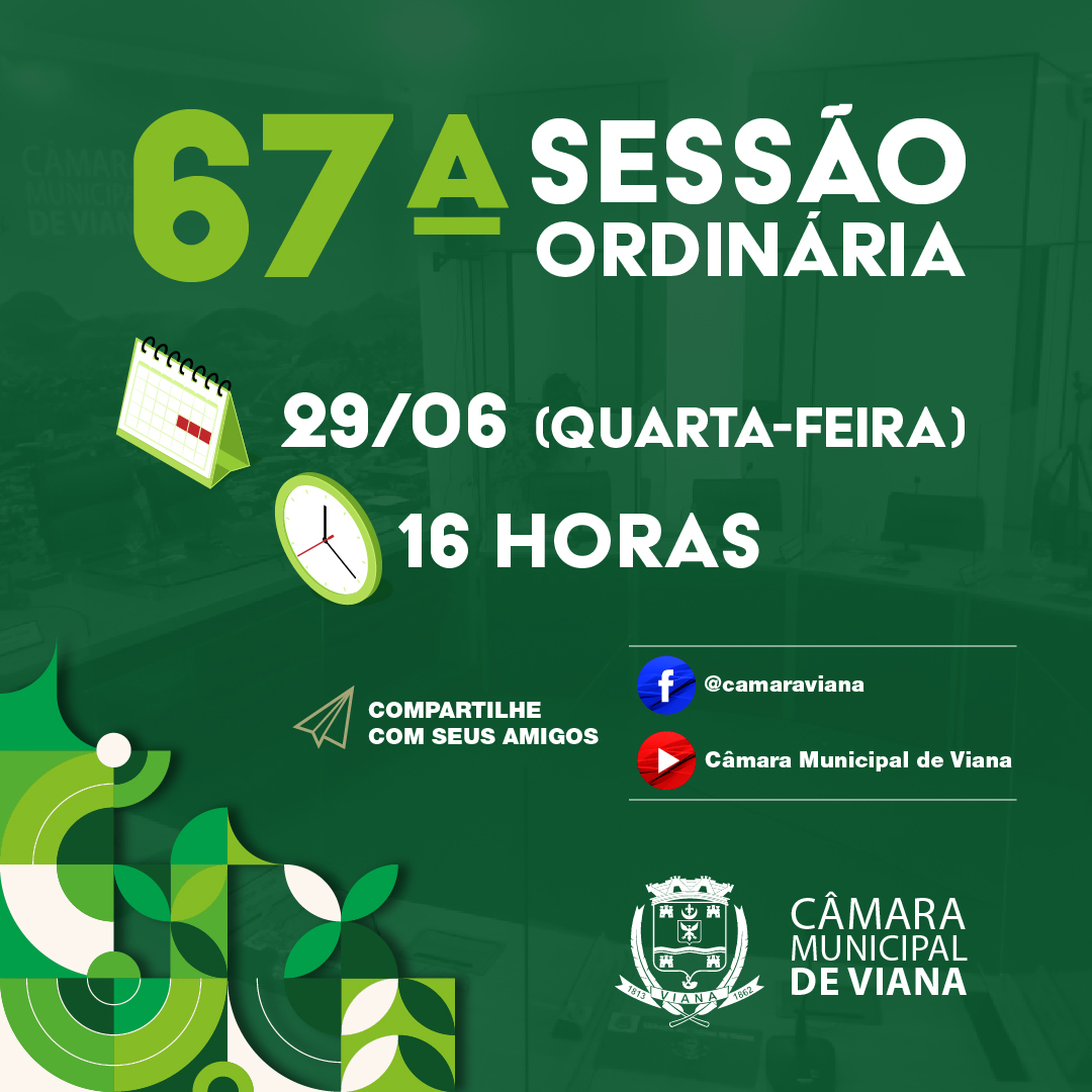 PAUTA DA SEXAGÉSIMA SÉTIMA (67ª) SESSÃO ORDINÁRIA 