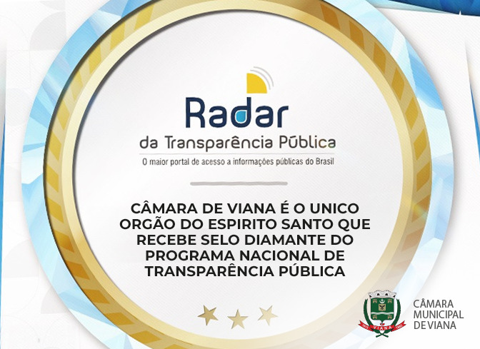 Câmara de Viana é o único órgão do ES a receber selo Diamante em transparência